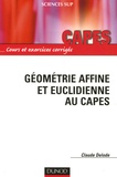 Claude Delode - Géométrie affine et euclidienne au Capes.