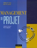 Clifford Gray et Erik W. Larson - Management de projet.