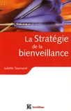 Juliette Tournand - La stratégie de la bienveillance.