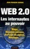 Jean-François Gervais - Web 2.0 Les internautes au pouvoir - Blogs, Réseaux sociaux, Partage de vidéos, Mashups....