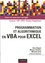 Anne Brygoo et Séverine Dubuisson - Programmation et algorithmique en VBA pour Excel - Cours et exercices corrigés.