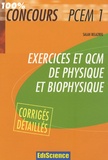 Salah Belazreg - Exercices et QCM de physique et biophysique PCEM 1 - Avec corrigés détaillés.