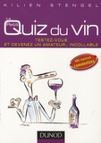 Kilien Stengel - Le Petit Quiz du Vin - Testez-vous et devenez un amateur... incollable.