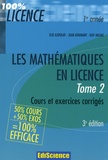 Elie Azoulay et Jean Avignant - Les mathémathiques en licence - Tome 2, Cours et exercices corrigés.