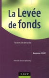Benjamin Cernès - La Levée de fonds - Facteurs clés de succès.