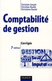 Christian Goujet et Christian Raulet - Comptabilité de gestion - Corrigés.