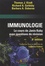Thomas J. Kindt et Richard A. Goldsby - Immunologie - Le cours de Janis Kuby.