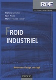 Paul Rivet et Francis Meunier - Froid industriel.