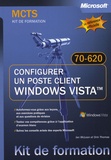 Ian McLean et Orin Thomas - Configurer un poste client Windows Vista - Examen 70-620 MCTS.
