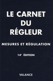 Jean-Marie Valance - Le carnet du régleur - Mesures - régulation. 1 Cédérom