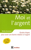 Emilie Devienne - Moi et l'argent - Quatre étapes pour avoir une bonne relation à l'argent.