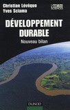 Christian Lévêque et Yves Sciama - Développement durable - Nouveau bilan.