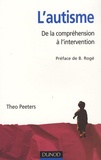 Théo Peeters - L'autisme - De la compréhension à l'intervention.