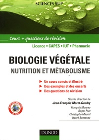 Jean-François Morot-Gaudry et Christophe Maurel - Biologie végétale - Nutrition et métabolisme - Cours et questions de révision.