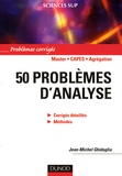 Jean-Michel Ghidaglia - 50 problèmes d'analyse - Problèmes corrigés.
