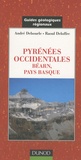 André Debourle et Raoul Deloffre - Pyrénées occidentales, Béarn, Pays basque.