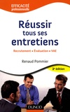 Renaud Pommier - Réussir tous ses entretiens - Recrutement, évaluation, VAE.