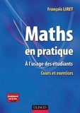 François Liret - Maths en pratique - A l'usage des étudiants.