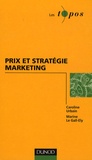 Marine Le Gall-Ely et Caroline Urbain - Prix et stratégie marketing.
