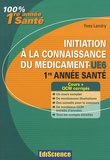 Yves Landry - Initiation à la connaissance du médicament-UE6 - 1ère année de santé.