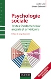  Levy et Sylvain Delouvée - Psychologie sociale - Textes fondamentaux anglais et américains.