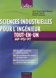 Jean-Dominique Mosser et Jacques Tanoh - Sciences industrielles pour l'ingénieur tout-en-un MP-PSI-PT.