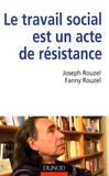 Joseph Rouzel et Fanny Rouzel - Le travail social est un acte de résistance.