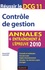 Bernard Augé et Gérald Naro - Réussir le DCG 11 Contrôle de gestion - Annales Entraînement à l'épreuve 2010.
