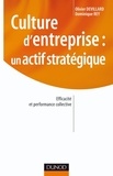 Olivier Devillard et Dominique Rey - Culture d'entreprise : un actif stratégique.