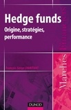 François-Serge Lhabitant - Hedge funds - Origine, stratégies, performances.