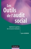 Sylvie Guerrero - Les outils de l'audit social - Optimiser la gestion des ressources humaines.