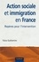 Faïza Guélamine - Action sociale et immigration en France - 2e éd. - Repères pour l'intervention.