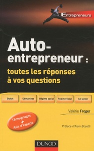 Valérie Froger - Auto-entrepreneur : toutes les réponses à vos questions.