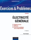 Yves Granjon - Exercices et problèmes d'électricité générale - 3e éd. - Avec rappels de cours et méthodes.