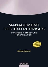 Richard Soparnot - Management des entreprises - Stratégie. Structure. Organisation..