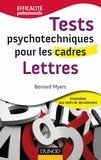 Bernard Myers - Tests psychotechniques pour les cadres - Lettres.