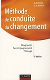 Jean-Michel Moutot et David Autissier - Méthode de conduite du changement - Diagnostic, accompagnement, pilotage.