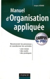 Jacques Hérard - Manuel d'organisation appliquée - Reconcevoir les processus et coordonner les activités.