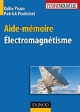 Odile Picon et Patrick Poulichet - Aide-mémoire électromagnétisme.