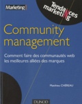 Matthieu Chéreau - Community management - Comment faire des communautés web les meilleures alliées des marques.