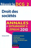 Dominique Lafleur - Réussir le DCG 2 Droit des sociétés - Annales, entraînement à l'épreuve 2011.