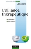 Edouard Collot - L'alliance thérapeutique - Fondements et mise en oeuvre.