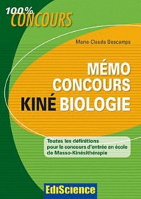 Marie Claude Descamps - Mémo concours kiné biologie - Toutes les définitions pour le concours d'entrée.