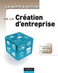Catherine Léger-Jarniou et Georges Kalousis - La boîte à outils de la Création d'entreprise.
