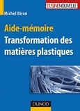 Michel Biron - Aide-mémoire - Transformation des matières plastiques.