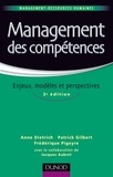 Anne Dietrich et Patrick Gilbert - Management des compétences - Enjeux, modèles et perspectives.