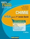 Elise Marche et Séverine Bagard - Chimie Visa pour la L1 Santé - 2e édition - Préparer et réussir son entrée en 1re année Santé.