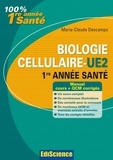 Marie-Claude Descamps - Biologie cellulaire-UE2, 1re année Santé - Cours, QCM et exercices corrigés.