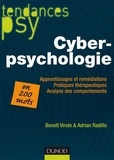 Adrian Radillo et Benoît Virole - Cyberpsychologie - Remédiation des apprentissages, pratiques thérapeutiques, analyse des comportements.