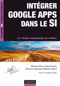 Médéric Morel et Pascal Cadet - Intégrer Google Apps dans le SI.